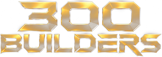 300 BUILDERS